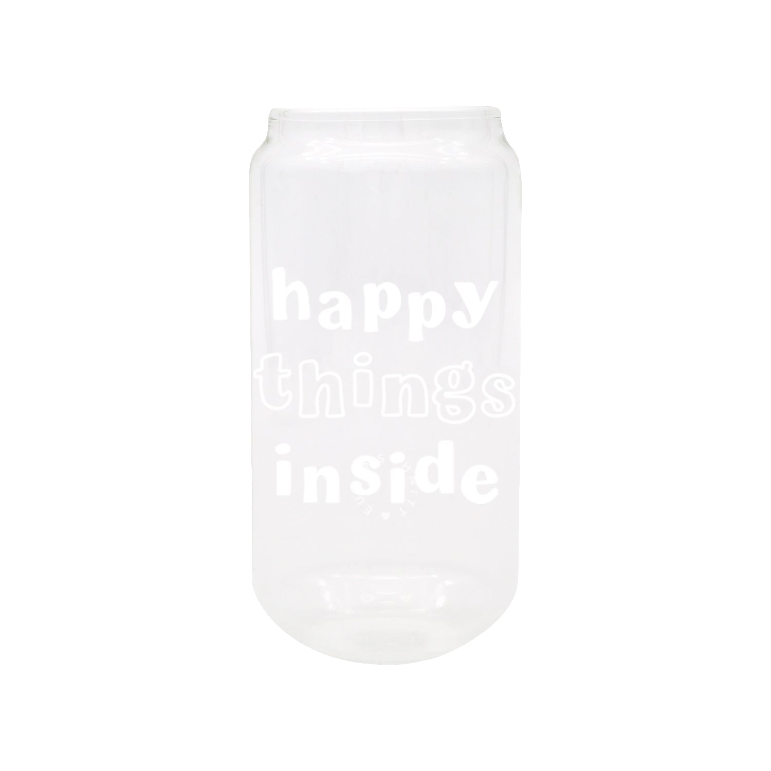 1 Hohes Trinkglas Happy Things Inside